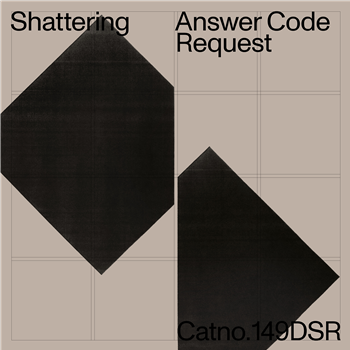 Answer Code Request - Shattering EP - Delsin Records
