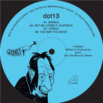 dot 13 - The Way You Move - Into The Wizards Sleeve dot 13 - The Way You Move - Into The Wizards Sleeve