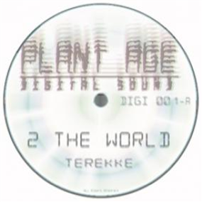 TEREKKE - PLANT AGE DIGITAL SOUND