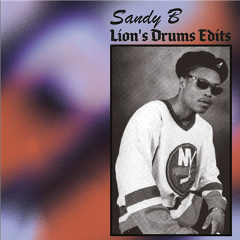 Sandy B - Lion’s Drums edits - Lions Drums