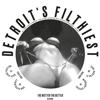 Detroits Filthiest - The Wetter The Better - Deep & Roll