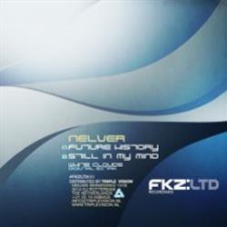 Nelver - Future History EP - FKZ:LTD Recordings