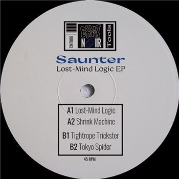 Saunter - Lost-Mind Logic EP - Chat Noir Tools Saunter - Lost-Mind Logic EP - Chat Noir Tools