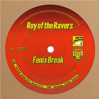 Roy of The Ravers - Fenix Break - Acid Waxa