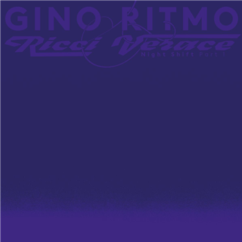GINO RITMO & RICCI VERACE - NIGHT SHIFT - PART 1 - CAF?