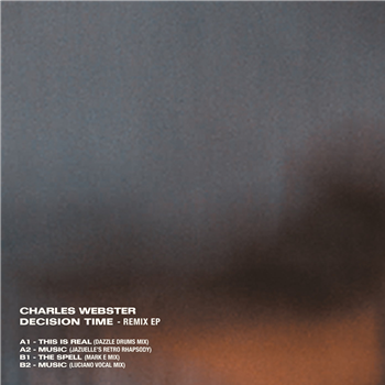 Charles Webster - Decision Time Remix EP - Dimensions Recordings