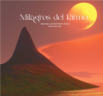 Milagros Del Ritmo - Obscure Rhythmic Tunes From 1988 -1991 (2LP) Selected by Jose Manuel - Harmonie Exotic Milagros Del Ritmo - Obscure Rhythmic Tunes From 1988 -1991 (2LP) Selected by Jose Manuel - Harmonie Exotic