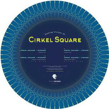 Cirkel Square - Running Visions EP - Fafo Records