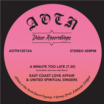 East Coast Love Affair & United Spiritual Singers - A Minute Too Late - Athens Of The North East Coast Love Affair & United Spiritual Singers - A Minute Too Late - Athens Of The North