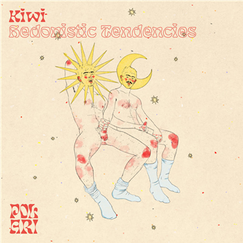 Kiwi - Hedonistic Tendencies - POLARI RECORDS Kiwi - Hedonistic Tendencies - POLARI RECORDS