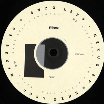 Enzo Leep - Nexus Ep - Pirka Enzo Leep - Nexus Ep - Pirka