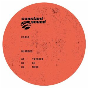 BURNSKI - Trigger - Constant Sound