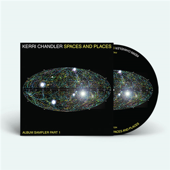 Kerri Chandler - Spaces And Places - Album Sampler 1 (Picture Disc) - Kaoz Theory