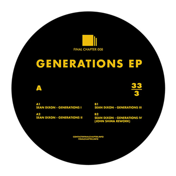 Sean Dixon - Generations EP - Final Chapter Sean Dixon - Generations EP - Final Chapter