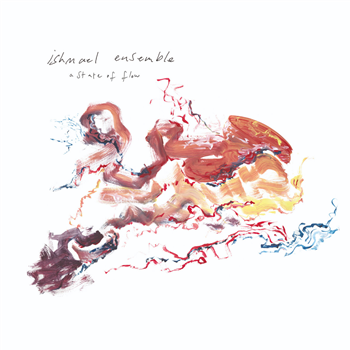 Ishmael Ensemble - A State of Flow (Eco Vinyl) - Severn Songs