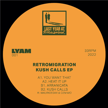 Retromigration - Kush Calls - Last Year At Marienbad