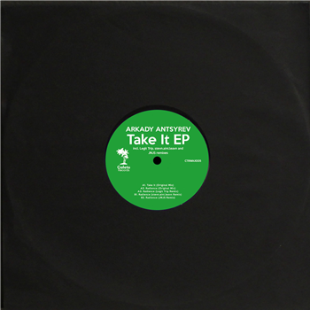Arkady Antsyrev - Take It EP - Caleto Records