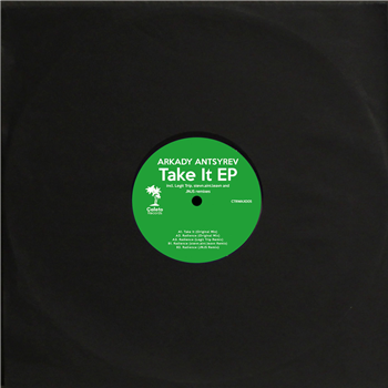 Arkady Antsyrev - Take It EP - Caleto Records Arkady Antsyrev - Take It EP - Caleto Records