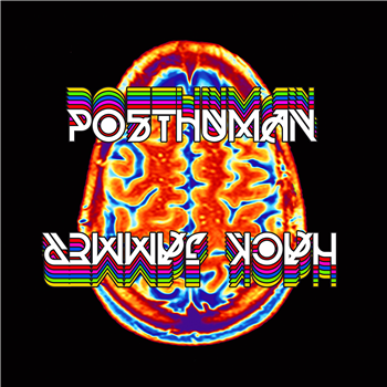 Posthuman - Hack Jammer - Balkan Vinyl