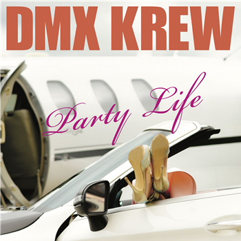 DMX Krew - Party Life - PERMANENT VACATION
