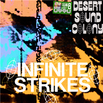 Desert Sound Colony - Infinite Strikes - Unknown To The Unknown