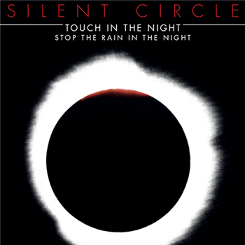 SILENT CIRCLE - TOUCH IN THE NIGHT - Discoring Records SILENT CIRCLE - TOUCH IN THE NIGHT - Discoring Records
