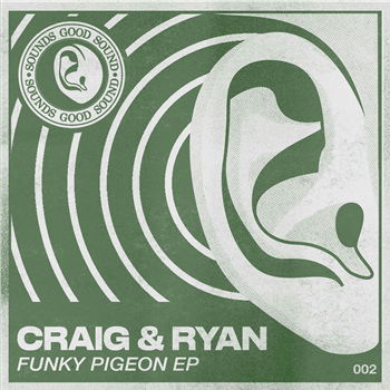 Craig & Ryan - Funky Pigeon - Sounds Good Sound