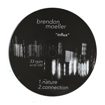 Brendon Moeller - Influx - Acido Records
