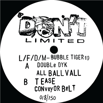 L/F/D/M - BUBBLE TIGER EP - DONT