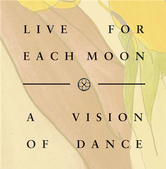 Live For Each Moon - A Vision Of Dance (2 X LP) - Moon Records Live For Each Moon - A Vision Of Dance (2 X LP) - Moon Records