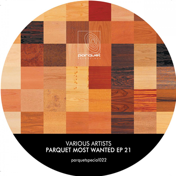 Various Artists - Parquet Most Wanted EP 21 - Parquet Recordings Various Artists - Parquet Most Wanted EP 21 - Parquet Recordings