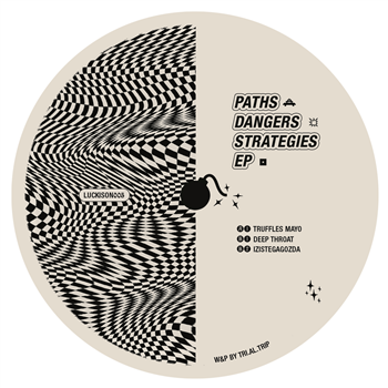 TRI.AL.TRIP - PATHS DANGERS STRATEGIES EP - LuckIsOn TRI.AL.TRIP - PATHS DANGERS STRATEGIES EP - LuckIsOn