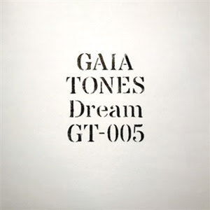 Gaia Tones - Dream - Gaia Tones