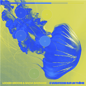 Locked Groove & Gacha Backradze - 3 Variations Sur Un Thème (Incl. Deniro Remix) - LOCKED GROOVE RECORDS