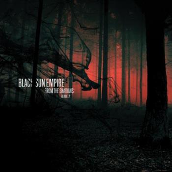 Black Sun Empire - From the Shadows Remixes (2 X 12") - Black Sun Empire