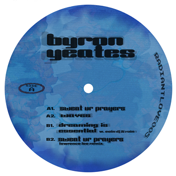 Byron Yeates - Sweat Ur Prayers - Radiant Love