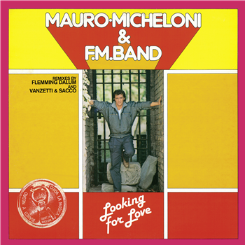 MAURO MICHELONI & F.M. BAND - LOOOKING FOR LOVE - ZYX Records