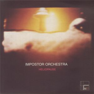 IMPOSTOR ORCHESTRA - Heliopause - Sahko Recordings