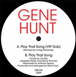Gene Hunt - PLAY THAT SONG REMIX EP - Unified