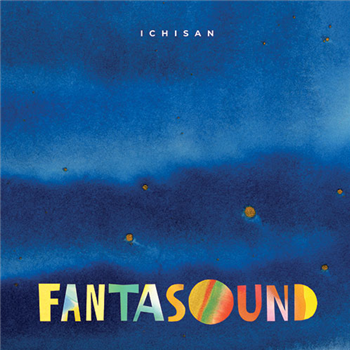 Ichisan - Fantasound - Gouranga Music