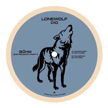 Böhm - Leaving Earth Part 2 - EYA Records / Lonewolf Böhm - Leaving Earth Part 2 - EYA Records / Lonewolf