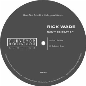 Rick Wade - Cant Be Beat EP - Purveyor Underground Limited