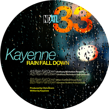 Kayenne - Rain Fall Down w/ Anthony Nicholson & Marc Cotterell Remixes - NDATL