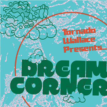 Tornado Wallace - Presents Dream Corner - Basic Spirit