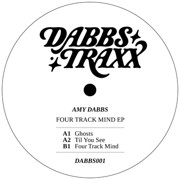 Amy Dabbs - Four Track Mind EP - Dabbs Traxx