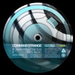 Command Strange - Dirty Music EP - Celsius Recordings