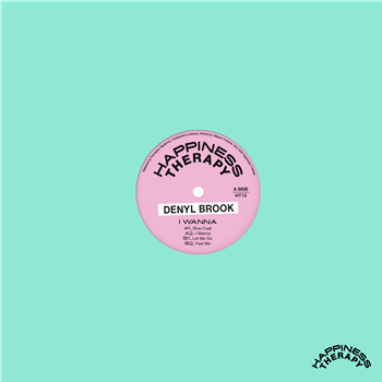 Denyl Brook - I Wanna - Happiness Therapy Records