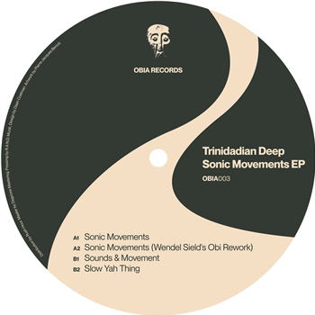 TRINIDADIAN DEEP - SONIC MOVEMENTS EP - OBIA RECORDS