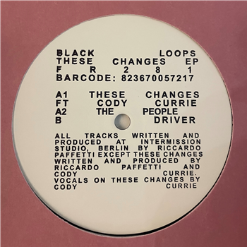 Black Loops - These Changes EP - Freerange Records