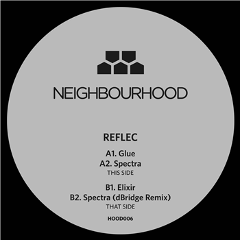 Reflec - Glue / Spectra / Elixir / Spectra (dBridge Remix) - Neighbourhood
